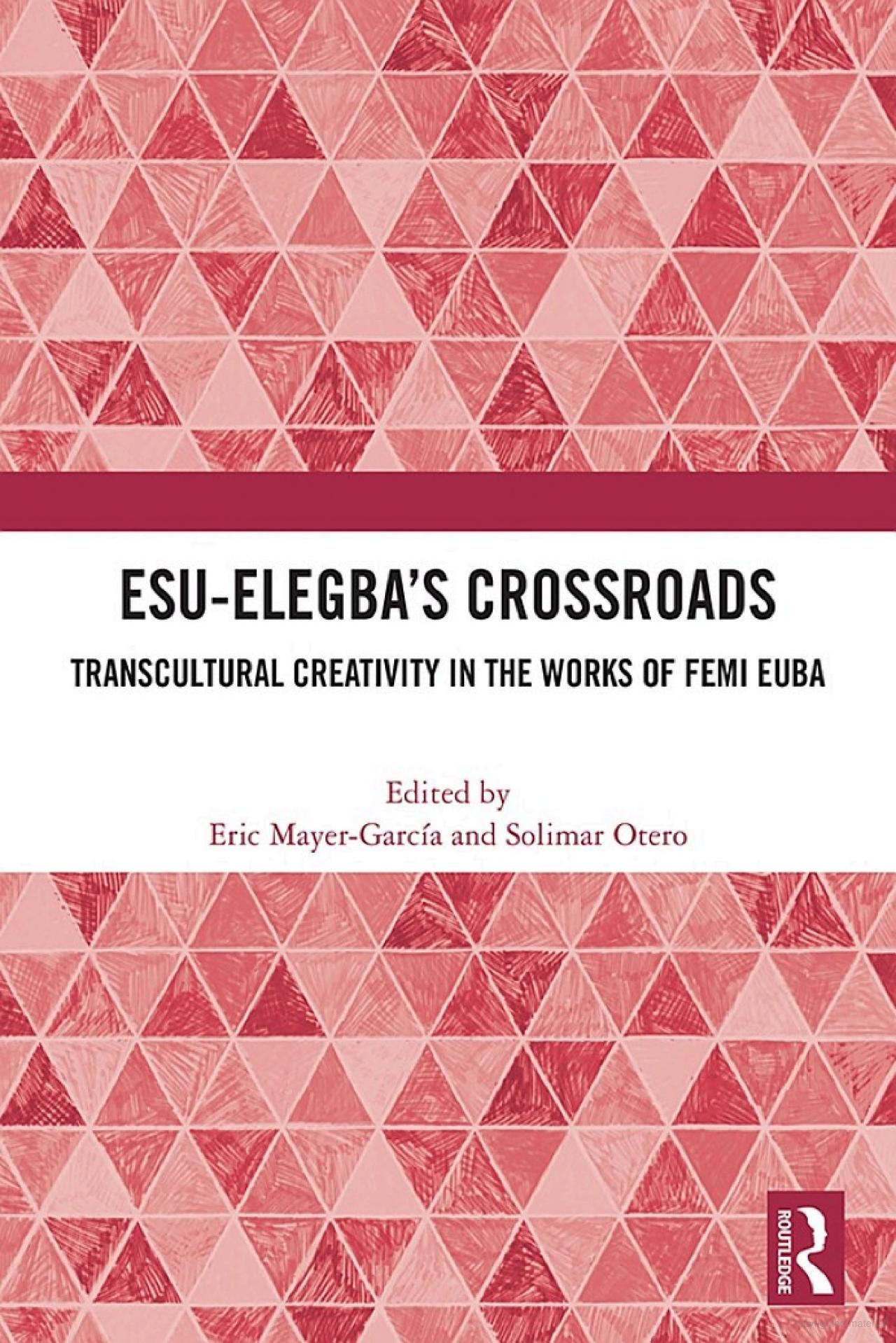 Esu-Elegba's Crossroads: Transcultural Creativity in the Works of Femi Euba